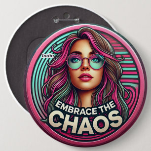 Macaron Rond 15,2 Cm Insigne indie - "Embrace the Chaos"