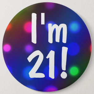 Macaron Rond 15,2 Cm J'ai 21 ans ! Pin de bouton d'anniversaire