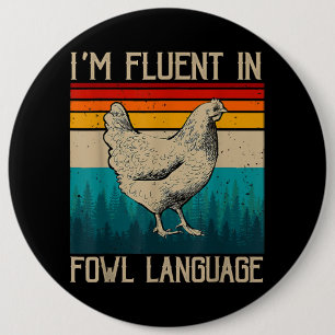 Macaron Rond 15,2 Cm Je suis Fluent In Fowl Language Chicken