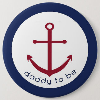 Macaron Rond 15,2 Cm Papa nautique d'Ancre à être bouton