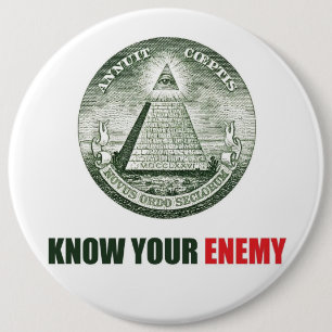 Macaron Rond 15,2 Cm plaque pin know your enemy illuminati