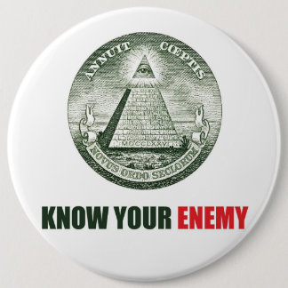 Macaron Rond 15,2 Cm plaque pin know your enemy illuminati