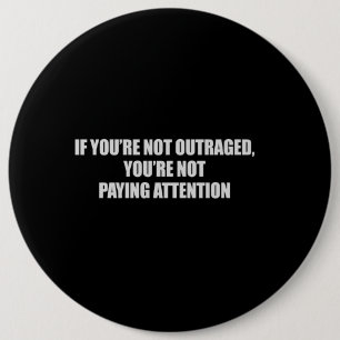 MACARON ROND 15,2 CM SI VOUS N'ÊTES PAS OUTRAGÉS - VOUS NE PRÊTEZ PA