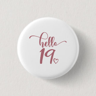 Macaron Rond 2,50 Cm 19e anniversaire Femmes Bonjour 19 mignonnes 19 an