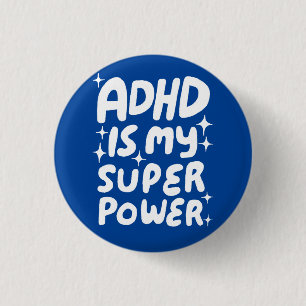 Macaron Rond 2,50 Cm ADHD est ma superpuissance Fun Bulle Lettres Bleu