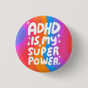 Macaron Rond 2,50 Cm ADHD est ma superpuissance Fun Bulle Lettres color