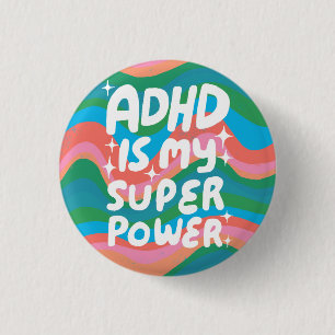 Macaron Rond 2,50 Cm ADHD est ma superpuissance Fun Bulle Lettres color