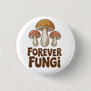 Macaron Rond 2,50 Cm Amateurs de champignons kawaii Forever Fungi