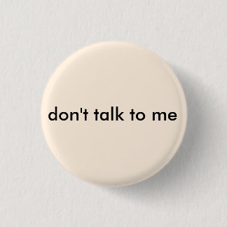 Macaron Rond 2,50 Cm Antisocial ne me parlez pas le bouton