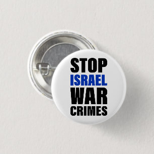 Macaron Rond 2,50 Cm Arrêter les crimes de guerre d'Israël Palestine