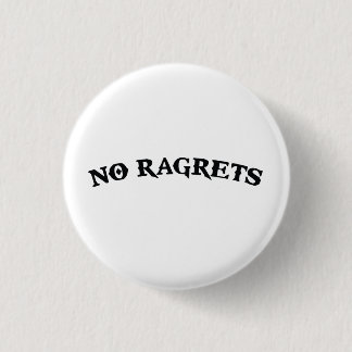 Macaron Rond 2,50 Cm Aucun tatouage de regrets de Ragrets Mispelled