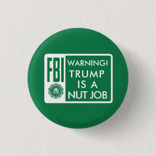 MACARON ROND 2,50 CM AVERTISSEMENT DE FBI ! L'ATOUT EST UN TRAVAIL