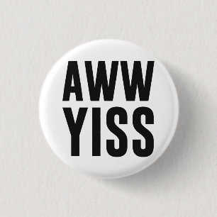 Macaron Rond 2,50 Cm Aww Yiss aw heureux oui