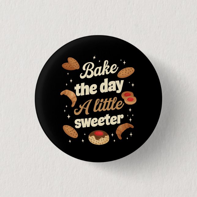 Macaron Rond 2,50 Cm Bake the day a little sweeter (Devant)