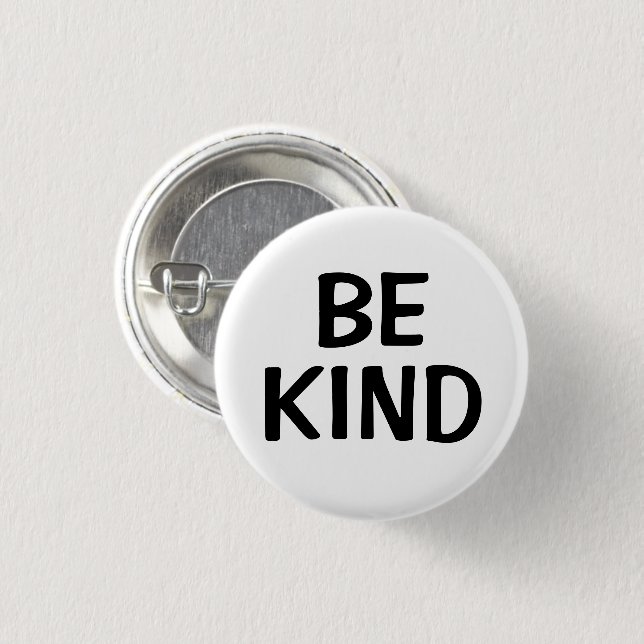 Macaron Rond 2,50 Cm Be Kind | Kindness Message Pin (Devant & derrière)