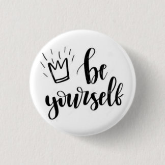 Macaron Rond 2,50 Cm Be Yourself Motivational Pin Button