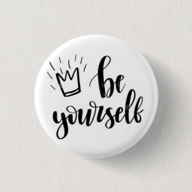 Macaron Rond 2,50 Cm Be Yourself Motivational Pin Button (Devant)