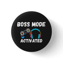 Boss Mode Activated Gamer 