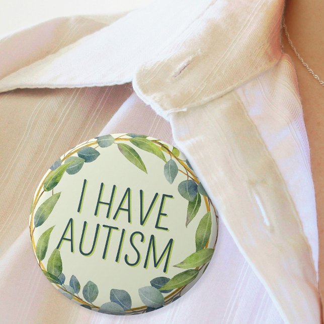 Macaron Rond 2,50 Cm Botanique Vert Feuille Texte Autisme ('I have autism' green botanical eucalyptus badge on womens blouse)