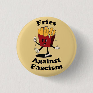 Macaron Rond 2,50 Cm Bouton de protestation Frites contre le fascisme -