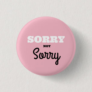 Macaron Rond 2,50 Cm Bouton DÉSOLÉ non désolé