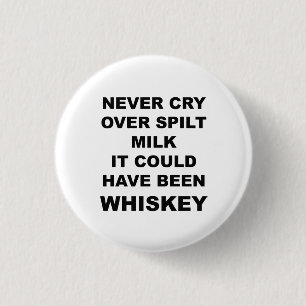 Macaron Rond 2,50 Cm Bouton drôle de citation d'alcool