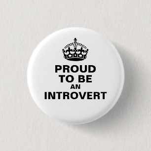 Macaron Rond 2,50 Cm Bouton "Fier D'Être Un Introverti"