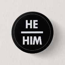 Bouton He/Him Pronoun
