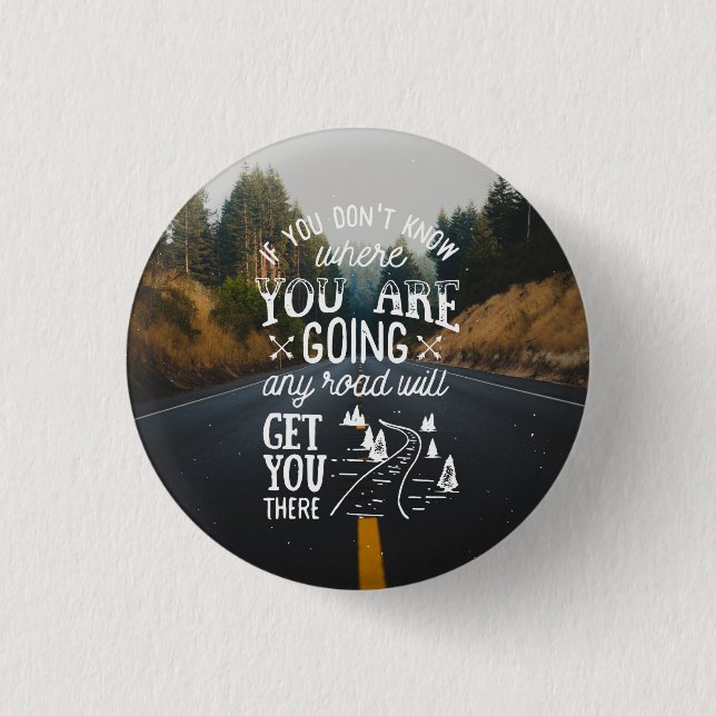 Macaron Rond 2,50 Cm Bouton inspiré de citation toute route (Devant)
