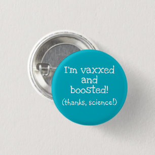 Macaron Rond 2,50 Cm Bouton Je suis Vaxxed and Boosted (Merci, Science