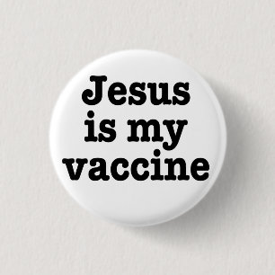 Macaron Rond 2,50 Cm Bouton "Jésus est mon vaccin"