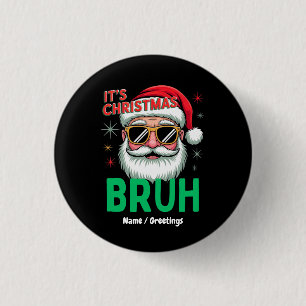 Macaron Rond 2,50 Cm Bruh C’est Noël Retro Père Noël meme Fantastique N