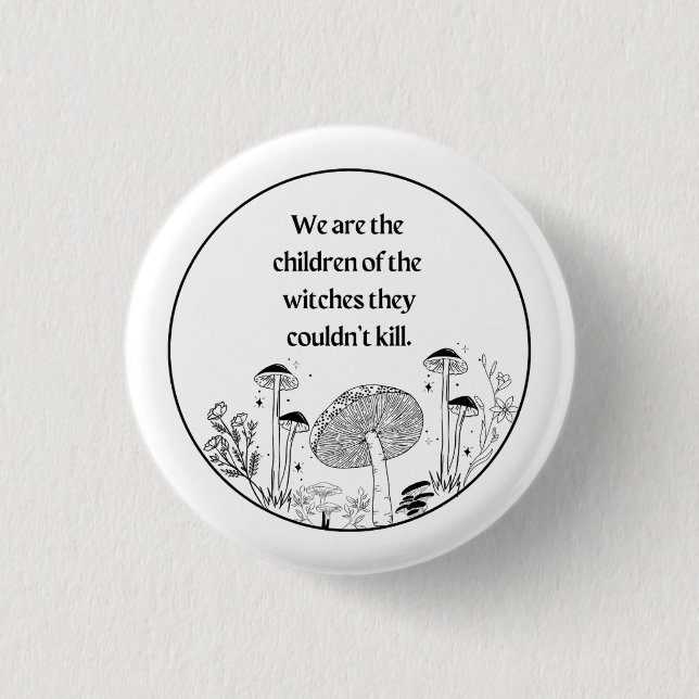 Macaron Rond 2,50 Cm Button-Nous sommes l'enfant des sorcières... (Devant)