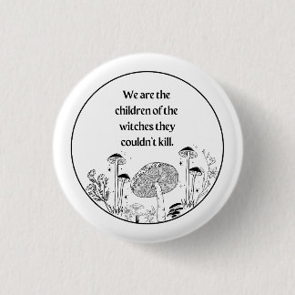 Macaron Rond 2,50 Cm Button-Nous sommes l'enfant des sorcières...