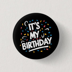 Macaron Rond 2,50 Cm C'est mon anniversaire pour les garçons les filles