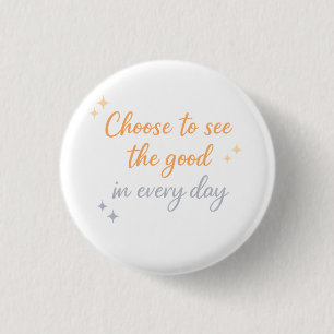 Macaron Rond 2,50 Cm Choisissez le Bien – Conception de citation positi