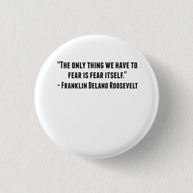 Macaron Rond 2,50 Cm Citation de Franklin Delano Roosevelt (Devant)