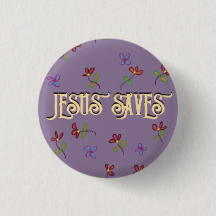 Macaron Rond 2,50 Cm Citation "Jesus Saves" avec bouton violet de fleur