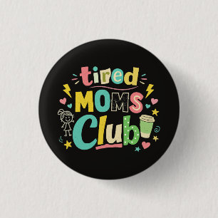 Macaron Rond 2,50 Cm Club des mamans fatiguées Café Humour de maman