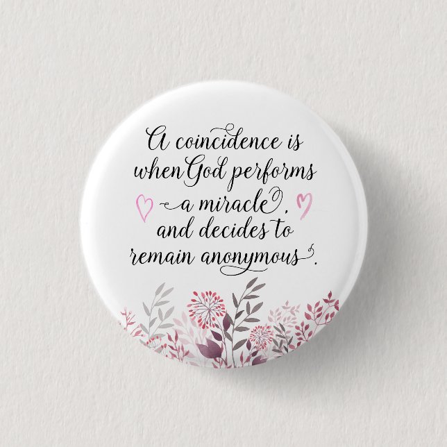 Macaron Rond 2,50 Cm Coïncidence La Citation Miracle de Dieu (Devant)