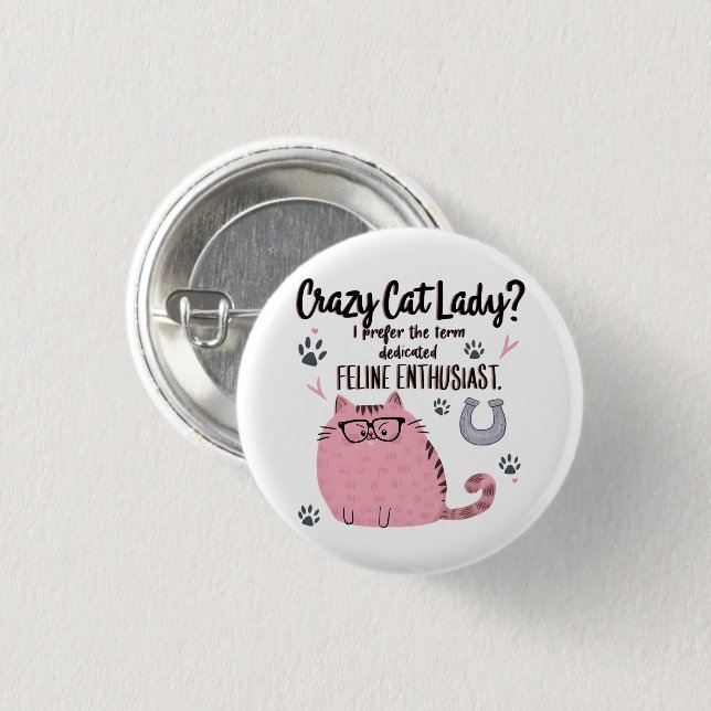 Macaron Rond 2,50 Cm Crazy Cat Lady? Funny Cat Lover Gift  (Devant & derrière)