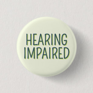 Macaron Rond 2,50 Cm Deafness Basic Green Lettering Audience endommagée