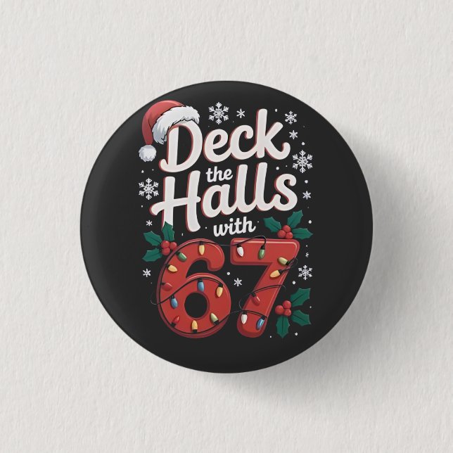 Macaron Rond 2,50 Cm Deck the Halls With 6 7 Funny Christmas Six Seven  (Devant)