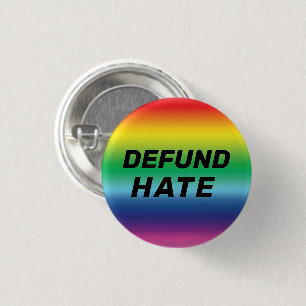 Macaron Rond 2,50 Cm "Défendez la haine" fierté lgbtq lgbt couleurs a