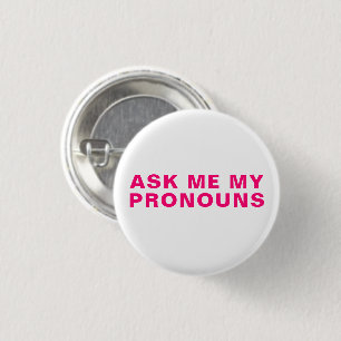 Macaron Rond 2,50 Cm "Demandez-moi mes pronouns" Lgbtq orgueil rose mag