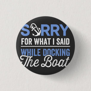 Macaron Rond 2,50 Cm Désolé pour ce que j'ai dit en accostant le bateau