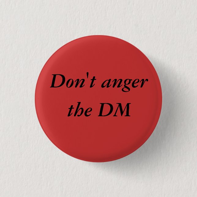 Macaron Rond 2,50 Cm Don't Anger the DM pinbutton (Devant)