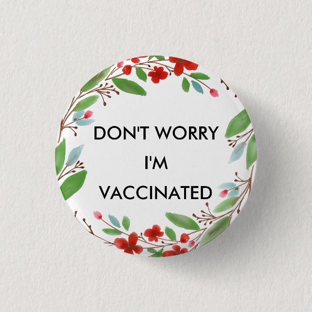 Macaron Rond 2,50 Cm Don't Worry I'm Vaccinated Button (Devant)