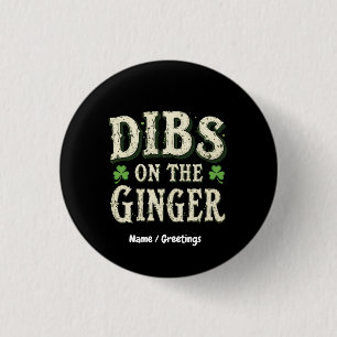 Macaron Rond 2,50 Cm Drôle Saint Patrick's Day "Dibs on the Ginger"