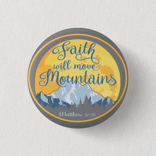 Macaron Rond 2,50 Cm Faith Move Mountains Christian Design (Devant)